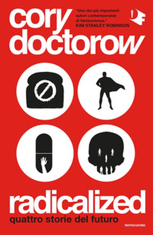 Radicalized. Quattro storie del futuro - Librerie.coop Radicalized. Quattro storie del futuro - Librerie.coop