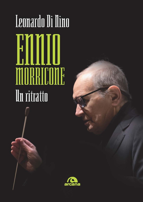 Ennio Morricone: Un ritratto - Librerie.coop Ennio Morricone: Un ritratto - Librerie.coop