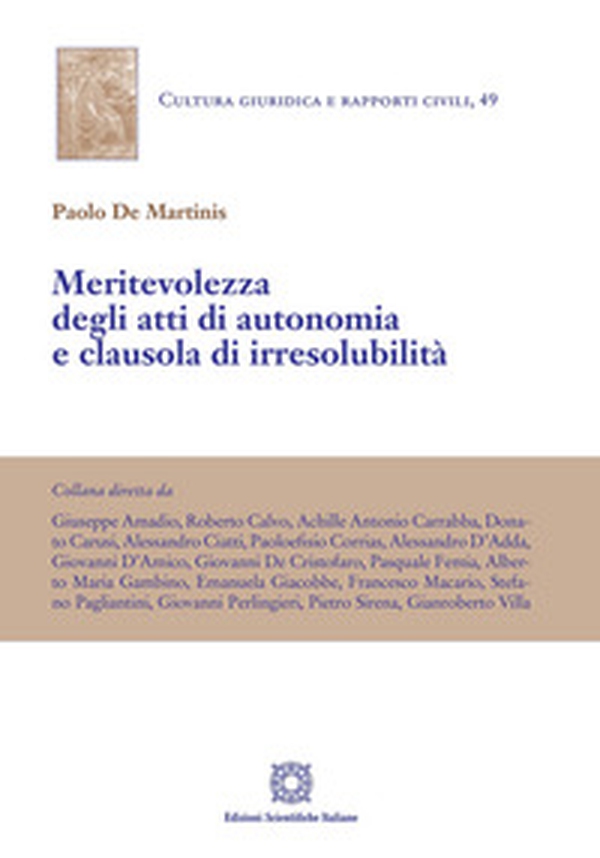 Meritevolezza degli atti di autonomia e clausola di irresolubilità - Librerie.coop Meritevolezza degli atti di autonomia e clausola di irresolubilità - Librerie.coop