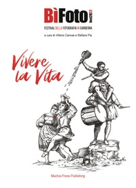 BiFoto fest 2022. Vivere la vita. Ediz. italiana e inglese - Librerie.coop