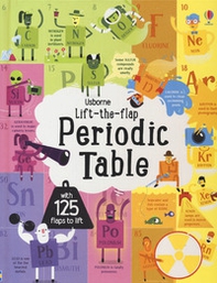The periodic table. Lift the flap - Librerie.coop