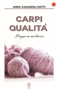 Carpi Qualità. Il sogno in un diario - Librerie.coop Carpi Qualità. Il sogno in un diario - Librerie.coop