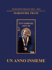 Anno rotariano 2021- 2022. Club Aquileia Cervignano Palmanova - Librerie.coop Anno rotariano 2021- 2022. Club Aquileia Cervignano Palmanova - Librerie.coop