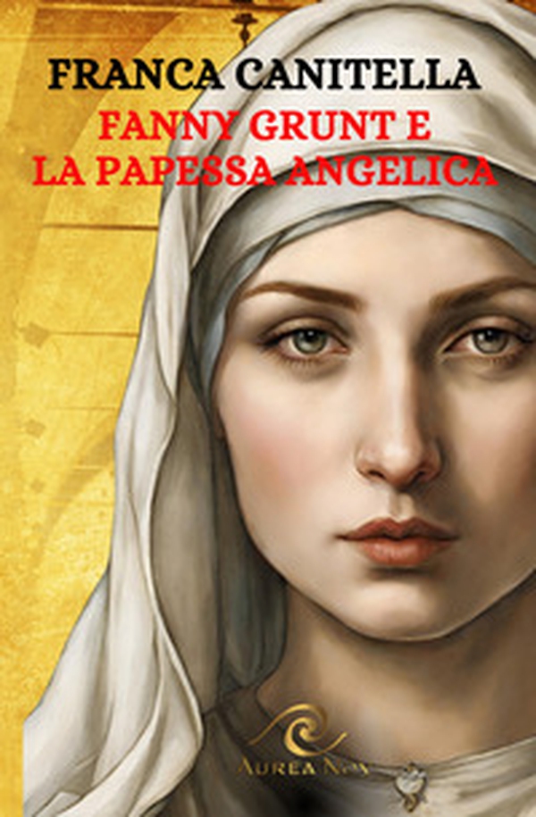 Fanny Grunt e la Papessa Angelica - Librerie.coop Fanny Grunt e la Papessa Angelica - Librerie.coop