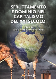 Sfruttamento e dominio nel capitalismo del XXI secolo - Librerie.coop
