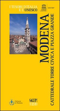 Modena. Cattedrale, Torre civica e piazza grande - Librerie.coop