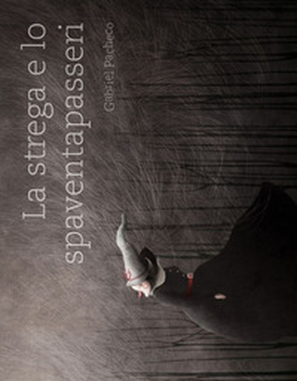 La strega e lo spaventapasseri - Librerie.coop La strega e lo spaventapasseri - Librerie.coop