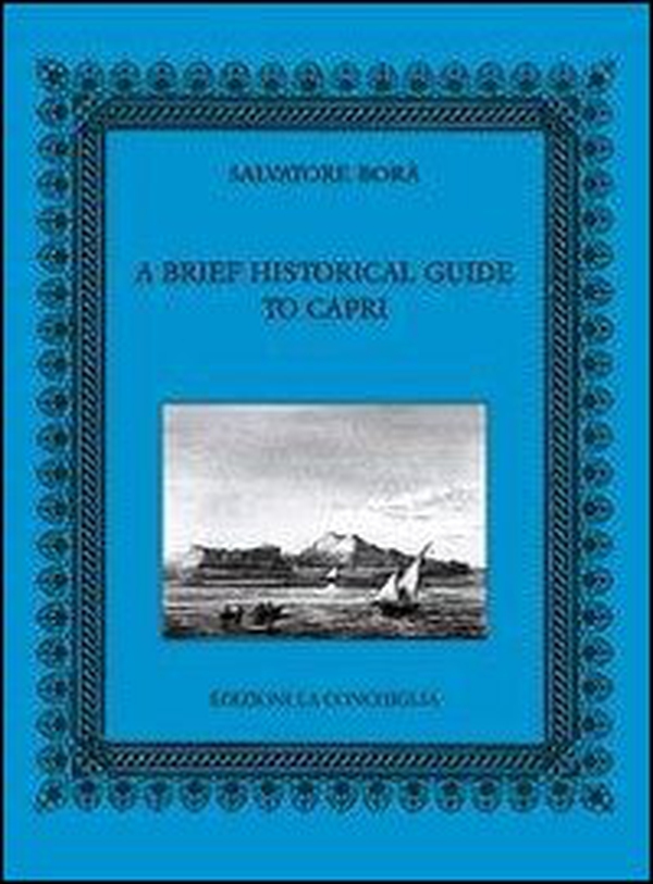 A brief historical guide to Capri - Librerie.coop A brief historical guide to Capri - Librerie.coop