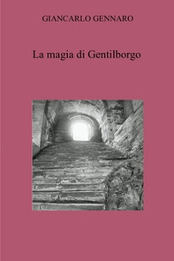 La magia di Gentilborgo - Librerie.coop