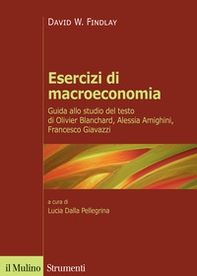 Esercizi di macroeconomia. Guida allo studio del testo di Olivier Blanchard, Alessia Amighini, Francesco Giavazzi - Librerie.coop Esercizi di macroeconomia. Guida allo studio del testo di Olivier Blanchard, Alessia Amighini, Francesco Giavazzi - Librerie.coop