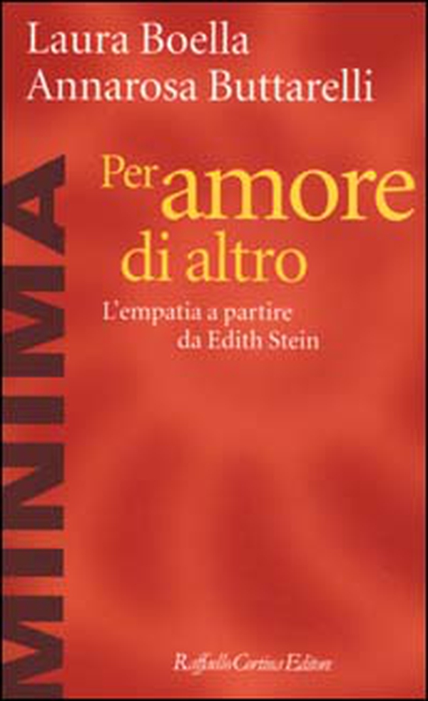 Per amore di altro. L'empatia a partire da Edith Stein - Librerie.coop Per amore di altro. L'empatia a partire da Edith Stein - Librerie.coop