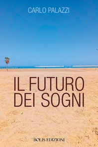 Il futuro dei sogni - Librerie.coop