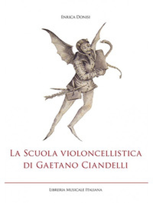 La scuola violoncellistica di Gaetano Ciandelli - Librerie.coop La scuola violoncellistica di Gaetano Ciandelli - Librerie.coop