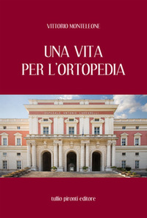 Una vita per l'ortopedia - Librerie.coop Una vita per l'ortopedia - Librerie.coop