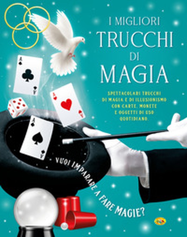 I migliori trucchi di magia - Librerie.coop I migliori trucchi di magia - Librerie.coop