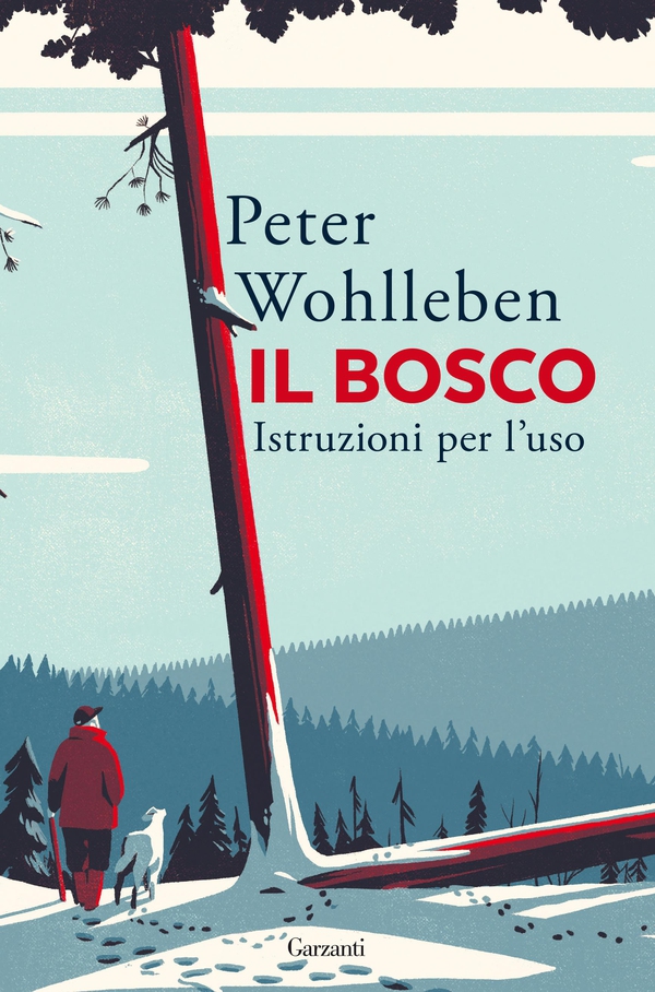 Il bosco. Istruzioni per l'uso - Librerie.coop Il bosco. Istruzioni per l'uso - Librerie.coop