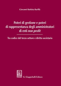 Poteri di gestione e poteri di rappresentanza degli amministratori di enti non profit. Tra codice del terzo settore e diritto societario - Librerie.coop