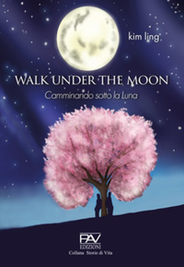 Walk under the moon - Librerie.coop Walk under the moon - Librerie.coop