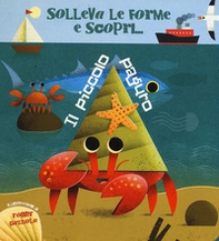 Il piccolo paguro. Solleva le forme e scopri... - Librerie.coop