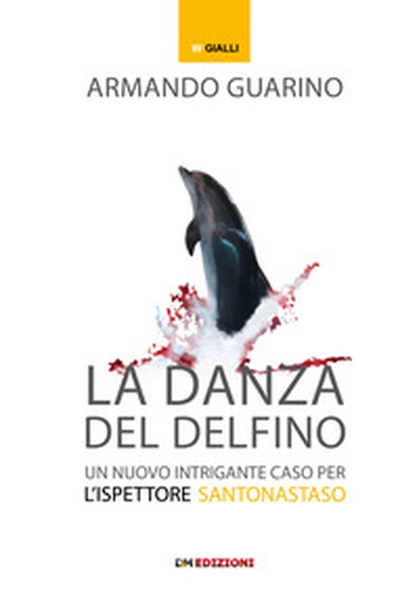 La danza del delfino - Librerie.coop La danza del delfino - Librerie.coop