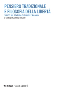 Pensiero tradizionale e filosofia della libertà - Librerie.coop