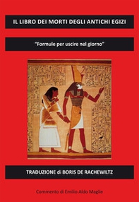 Il libro dei morti degli antichi Egizi - Librerie.coop