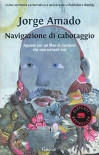 Navigazione di cabotaggio. Appunti per un libro di memorie che non scriverò mai - Librerie.coop Navigazione di cabotaggio. Appunti per un libro di memorie che non scriverò mai - Librerie.coop