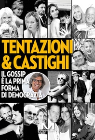 Tentazioni & castighi. Il gossip è la prima forma di democrazia - Librerie.coop