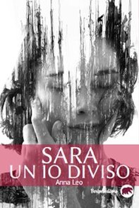 Sara. Un io diviso - Librerie.coop