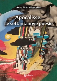 Apocalisse. Le settantanove poesie - Librerie.coop