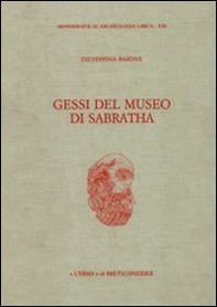 Gessi del Museo di Sabratha - Librerie.coop