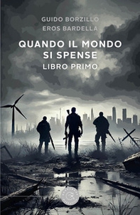 Quando il mondo si spense - Vol. 1 - Librerie.coop