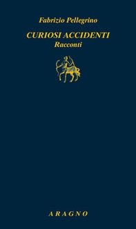 Curiosi accidenti. Racconti - Librerie.coop