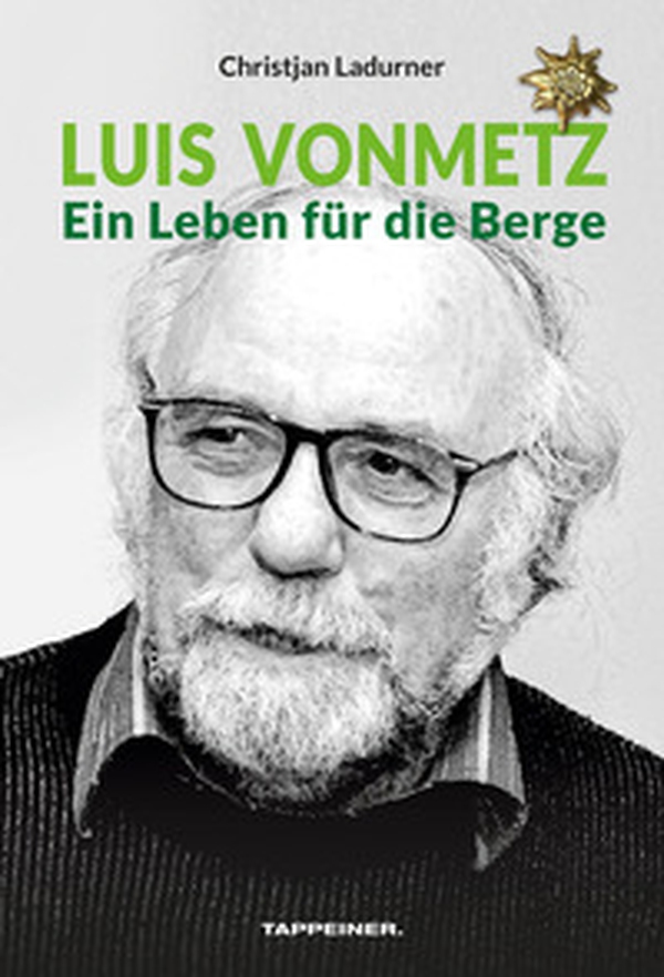 Luis Vonmetz. Ein Leben für die Berge - Librerie.coop