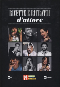 Ricette e ritratti d'attore - Librerie.coop