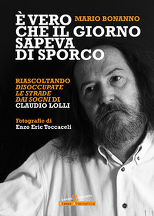 È vero che il giorno sapeva di sporco - Librerie.coop È vero che il giorno sapeva di sporco - Librerie.coop