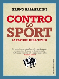 Contro lo sport - Librerie.coop Contro lo sport - Librerie.coop