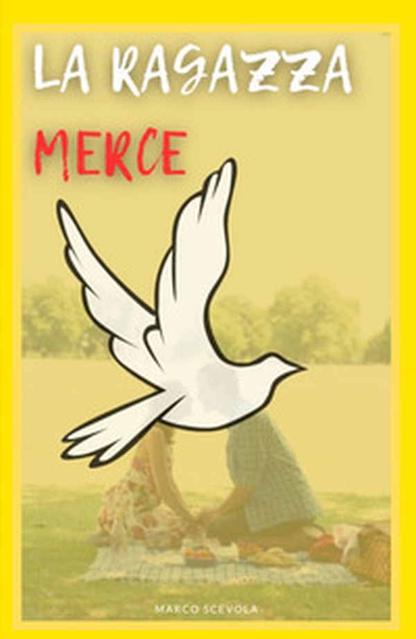 La ragazza merce - Librerie.coop La ragazza merce - Librerie.coop