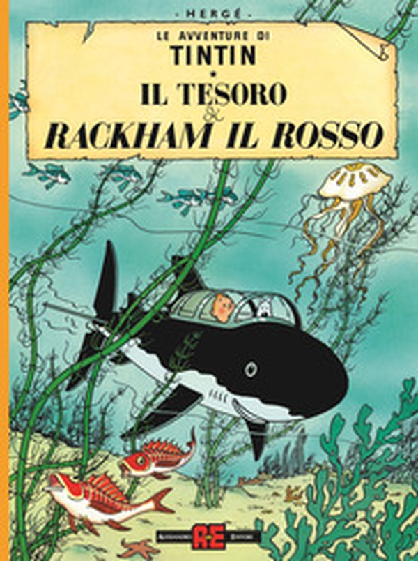 Le avventure di Tintin. Il tesoro di Rakam il Rosso - Librerie.coop