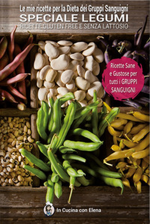 Le mie ricette per la dieta dei gruppi sanguigni. Speciali legumi. Ricette gluten free e senza lattosio - Librerie.coop Le mie ricette per la dieta dei gruppi sanguigni. Speciali legumi. Ricette gluten free e senza lattosio - Librerie.coop