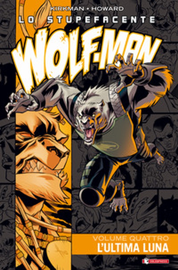 Lo stupefacente Wolf-Man - Vol. 4 - Librerie.coop Lo stupefacente Wolf-Man - Vol. 4 - Librerie.coop