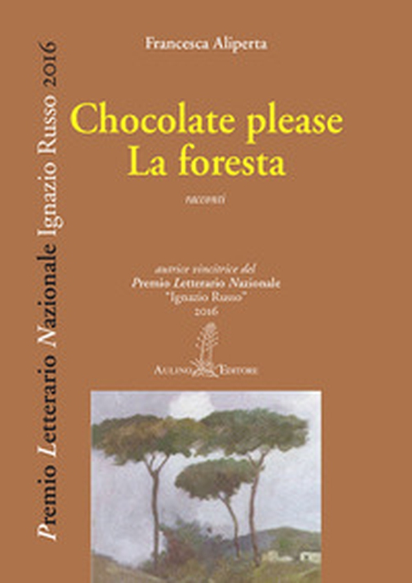 Chocolate please-La foresta - Librerie.coop Chocolate please-La foresta - Librerie.coop