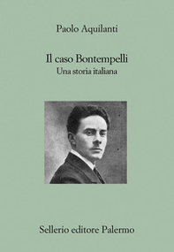 Il caso Bontempelli. Una storia italiana - Librerie.coop
