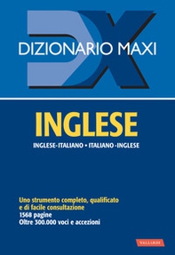 Dizionario maxi. Inglese. Italiano-inglese, inglese-italiano - Librerie.coop
