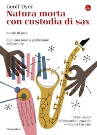 Natura morta con custodia di sax - Librerie.coop Natura morta con custodia di sax - Librerie.coop