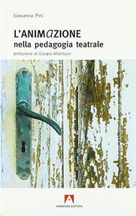 L'anima in azione nella pedagogia teatrale - Librerie.coop L'anima in azione nella pedagogia teatrale - Librerie.coop