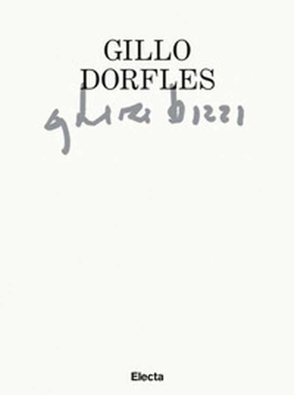 Gillo Dorfles. Ghiri bizzi. Catalogo della mostra (Venezia, 25 novembre 2021-25 gennaio 2022) - Librerie.coop Gillo Dorfles. Ghiri bizzi. Catalogo della mostra (Venezia, 25 novembre 2021-25 gennaio 2022) - Librerie.coop