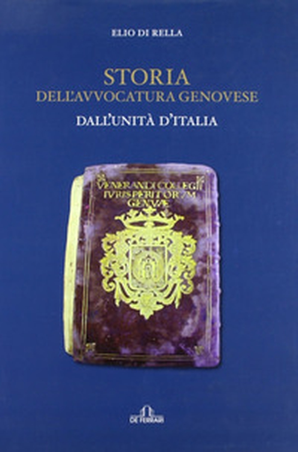 Storia dell'avvocatura a Genova - Librerie.coop Storia dell'avvocatura a Genova - Librerie.coop