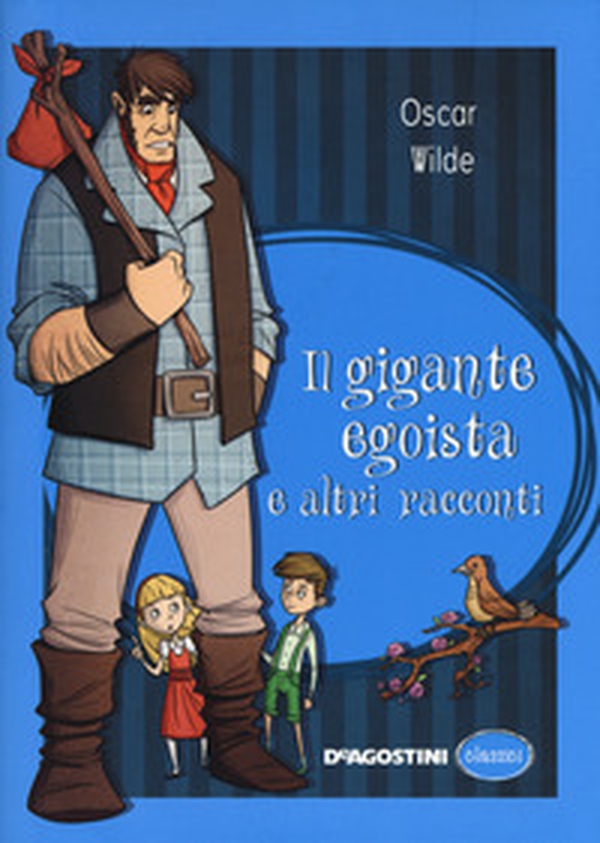 Il gigante egoista e altri racconti - Librerie.coop Il gigante egoista e altri racconti - Librerie.coop