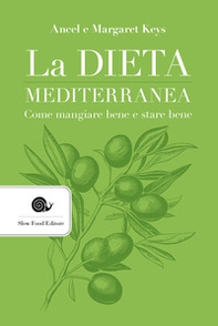 La dieta mediterranea. Come mangiare bene e stare bene - Librerie.coop
